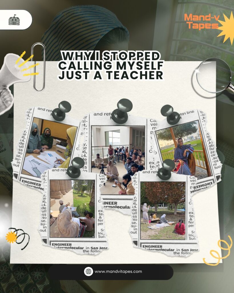 Why I Stopped Calling Myself “Just a Teacher”